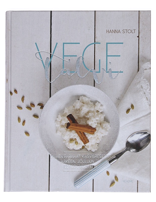 Vegetalvi : talven parhaat kasvisreseptit arkeen, jouluun ja uuteen vuoteen - Stolt, Hanna - Ruokakirjat - 10105548264 - 0