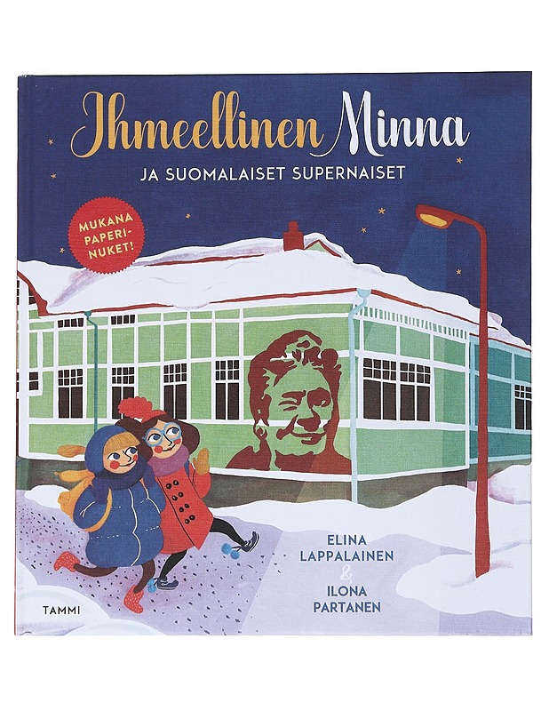 Ihmeellinen Minna ja suomalaiset supernaiset - Lappalainen, Elina - Lastenkirjat - 10105548275 - 0