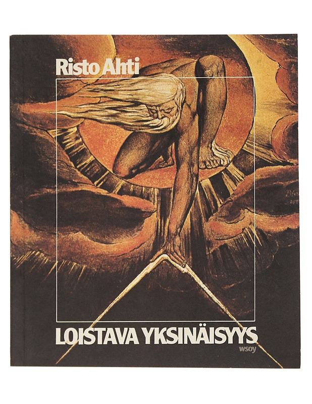 Loistava yksinäisyys : runoja - Risto Ahti - Romaanit ja novellit - 10105548291 - 0