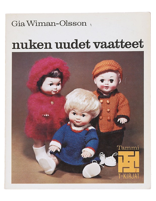 Nuken uudet vaatteet : virkkaus- ja neulemalleja - Gia Wilman-Olsson - Tietokirjat ja oppaat - 10105548354 - 0
