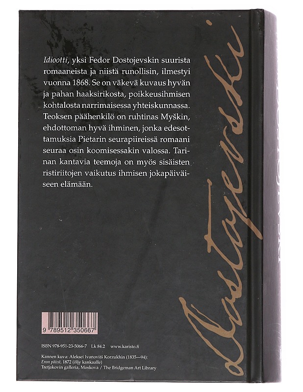 Idiootti - Dostojevski, F. M. - Romaanit ja novellit - 10105548361 - 1