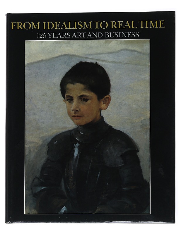From idealism to real time : 125 years art and business - Martin, Timo - Tietokirjat ja oppaat - 10105548386 - 0