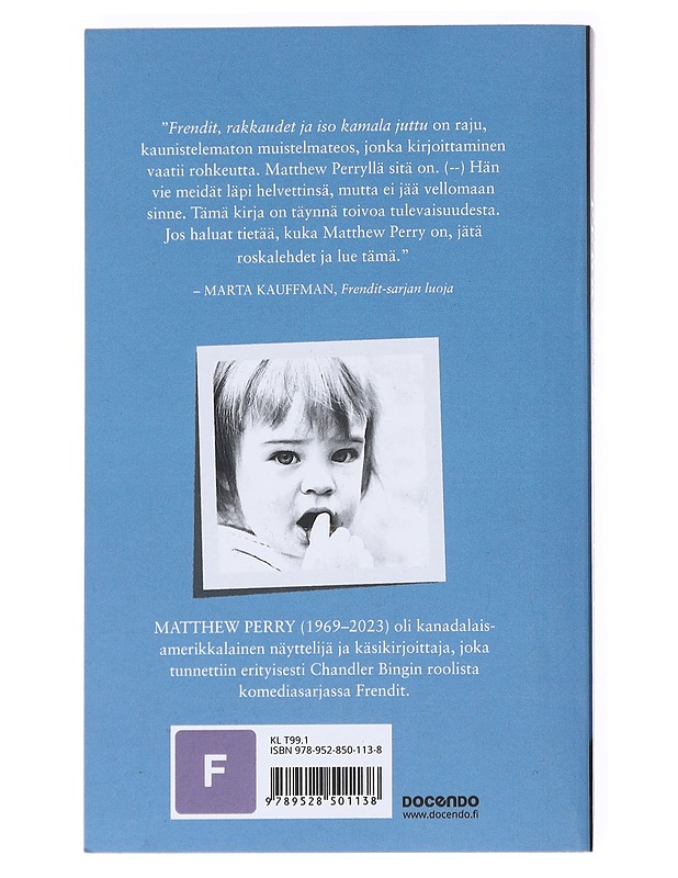 Frendit, rakkaudet ja iso kamala juttu - Perry, Matthew - Elämäkerrat ja muistelmat - 10105548389 - 1