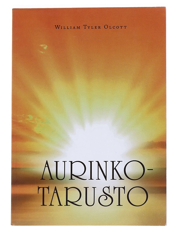 Aurinkotarusto - Olcott, William Tyler - Tietokirjat ja oppaat - 10105548413 - 0