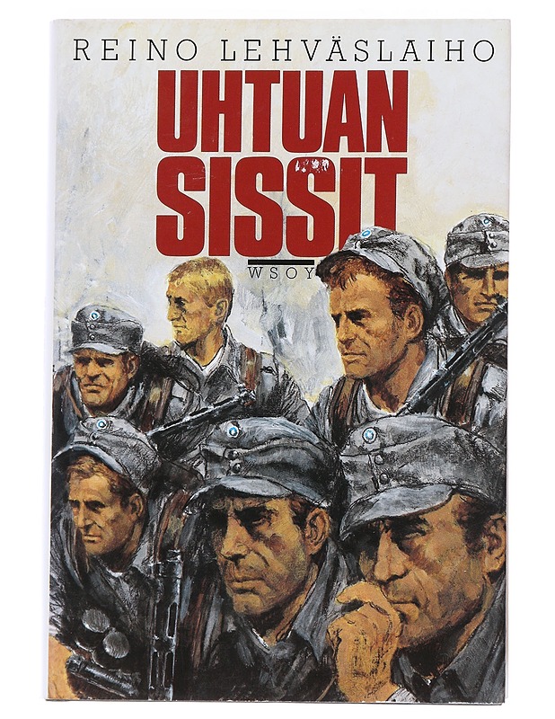 Uhtuan sissit : romaani - Reino Lehväslaiho - Romaanit ja novellit - 10105548414 - 0