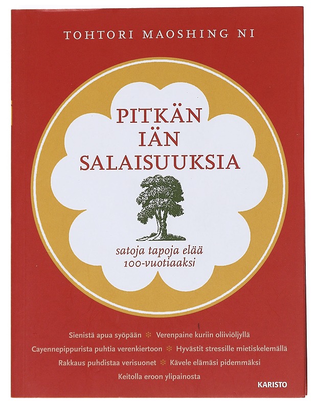 Pitkän iän salaisuuksia : satoja tapoja elää satavuotiaaksi - Ni, Maoshing - Tietokirjat ja oppaat - 10105548417 - 0