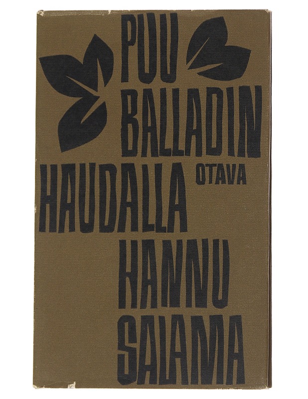 Puu balladin haudalla : Runoja vuosilta 1960-62 - Hanna Salama - Runot ja näytelmät - 10105548452 - 0