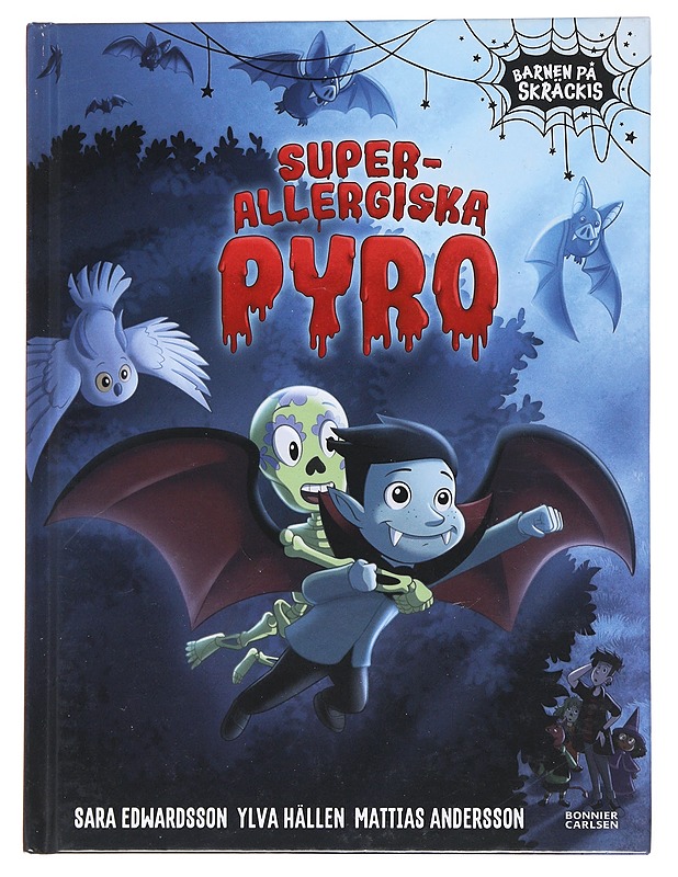 Superallergiska Pyro - Edwardsson, Sara - Lastenkirjat - 10105548463 - 0