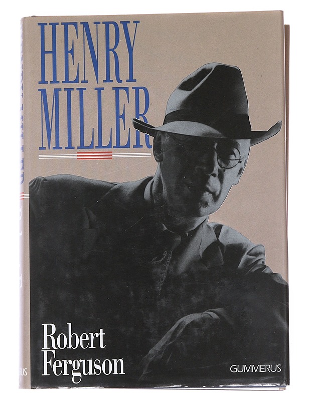 Henry Miller - Ferguson, Robert - Elämäkerrat ja muistelmat - 10105548467 - 0