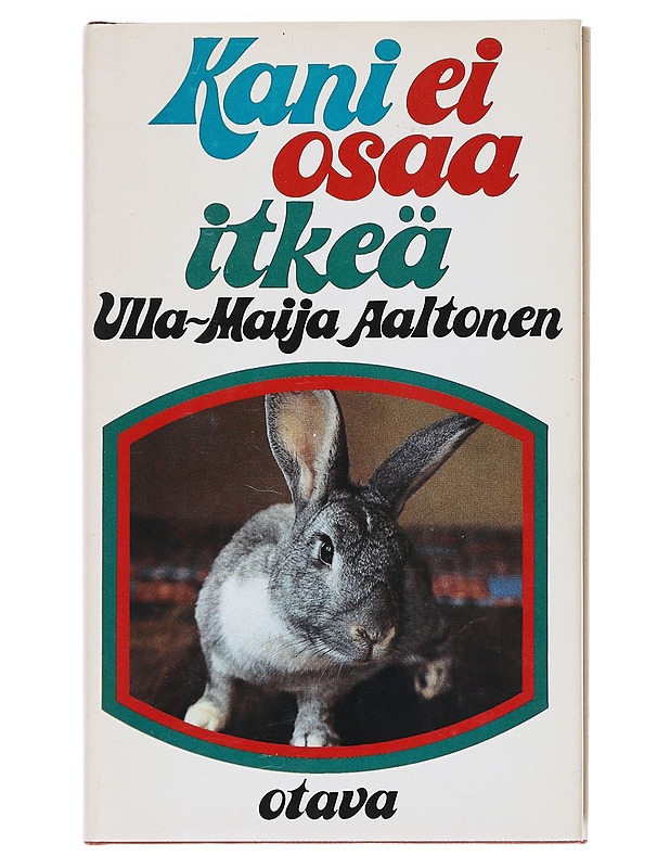 Kani ei osaa itkeä : kertomuksia jotka ovat enemmän totta kuin satua - Aaltonen, Ulla-Maija - Tietokirjat ja oppaat - 10105548563 - 0