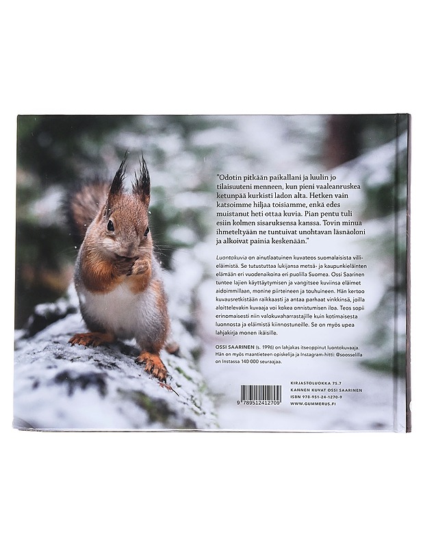 Luontokuvia : opi kuvaamaan eläimiä - Ossi Saarinen - Tietokirjat ja oppaat - 10105548577 - 1