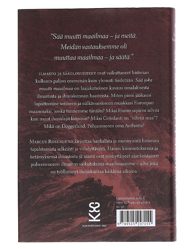 Sää joka muutti maailmaa - Rosenlund, Marcus - Historiakirjat - 10105548610 - 1