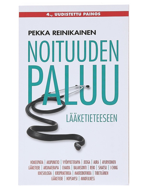 Noituuden paluu lääketieteeseen - Pekka Reinikainen - Romaanit ja novellit - 10105548626 - 0
