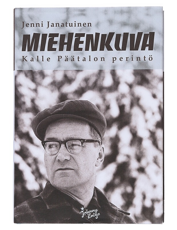 Miehenkuva : Kalle Päätalon perintö - Kirves, Jenni - Elämäkerrat ja muistelmat - 10105548627 - 0