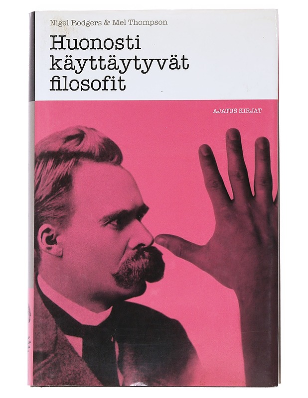 Huonosti käyttäytyvät filosofit - Nigel Rodgers, - Elämäkerrat ja muistelmat - 10105548664 - 0