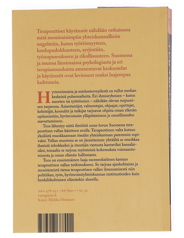 Terapeuttinen valta : onnellisuuden ja hyvinvoinnin jännitteitä 2000-luvun Suomessa - Brunila, Kristiina - Tietokirjat ja oppaat - 10105548685 - 1