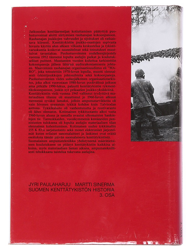 Suomen kenttätykistön historia. 3. osa, 1944-1990 - Paulaharju, Jyri - Historiakirjat - 10105548722 - 1