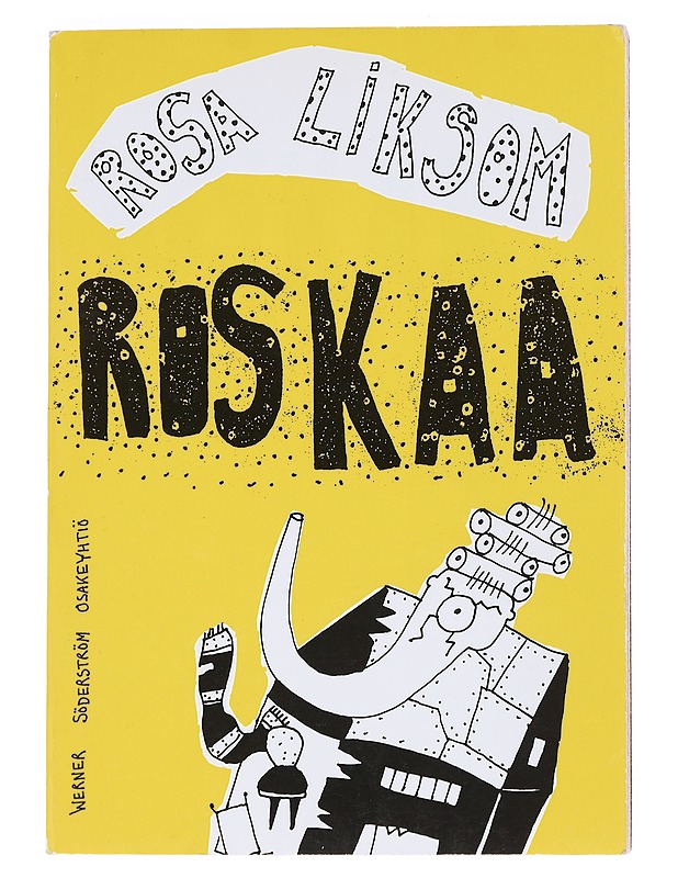 Roskaa - Rosa Liksom - Sarjakuvat - 10105548786 - 0