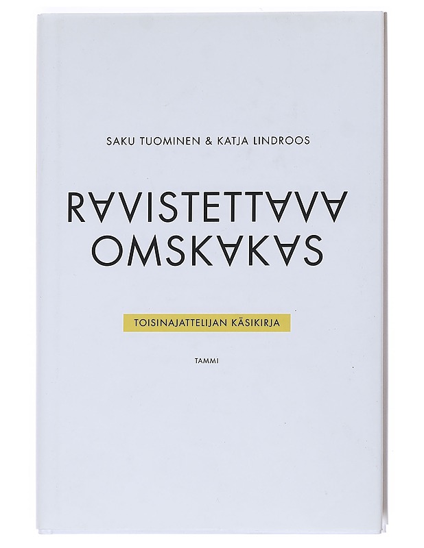 Ravistettava, omskakas : toisinajattelijan käsikirja - Tuominen, Saku - Tietokirjat ja oppaat - 10105548791 - 0