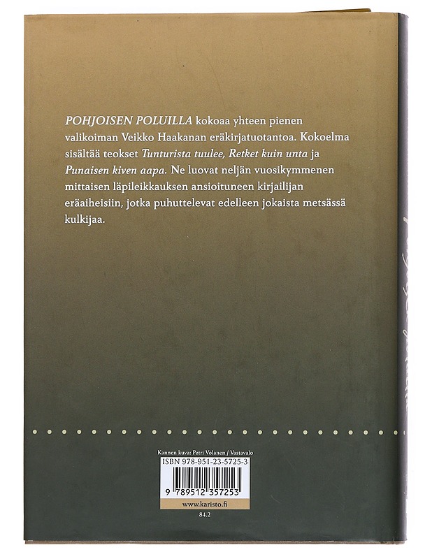 Pohjoisen poluilla - Veikko Haakana - Romaanit ja novellit - 10105548793 - 1