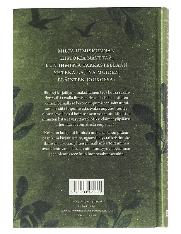 Minä, koira ja ihmiskunta : lajien välisen yhteiselon historia - Tiina Raevaara - Kaunokirjallisuus - 10105548823 - 1