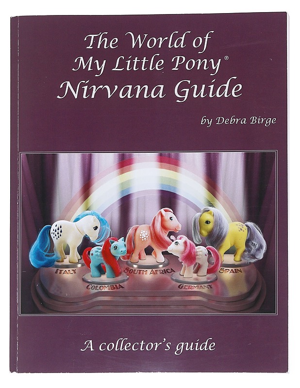 The World Of My Little Pony / Nirvana Guide - Debra Guide - Lastenkirjat - 10105548832 - 0
