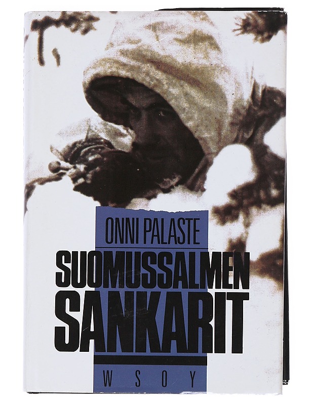 Suomussalmen sankarit - Onni Palaste - Elämäkerrat ja muistelmat - 10105548840 - 0