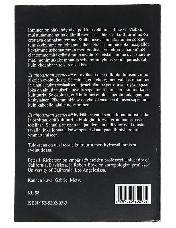 Ei ainoastaan geeneistä : miten kulttuuri muunsi ihmisen evoluution - Richerson, Peter J. - Tietokirjat ja oppaat - 10105548851 - 1