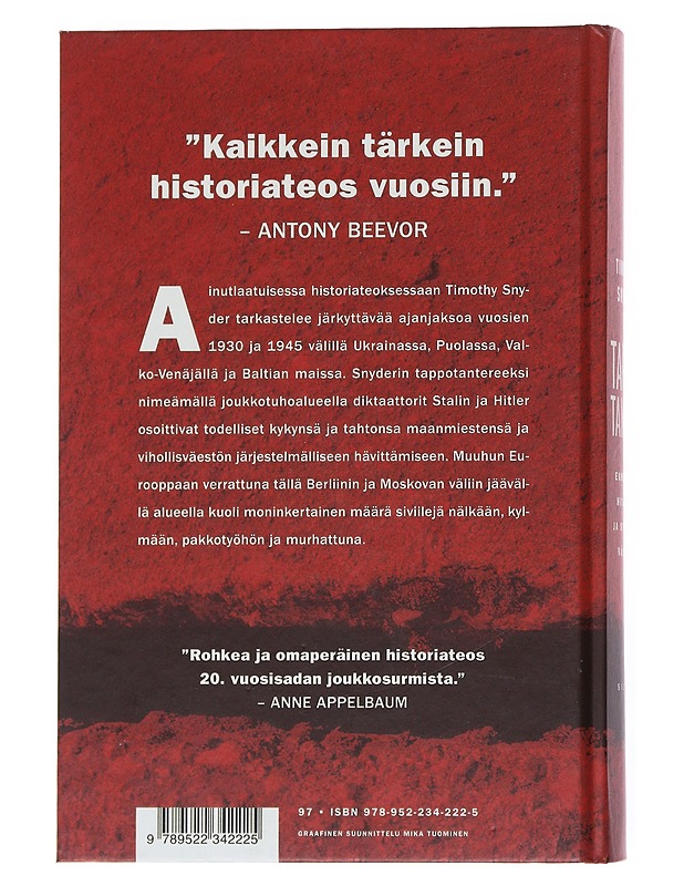 Tappotanner : Eurooppa Hitlerin ja Stalinin välissä - Snyder, Timothy - Historiakirjat - 10105548845 - 1