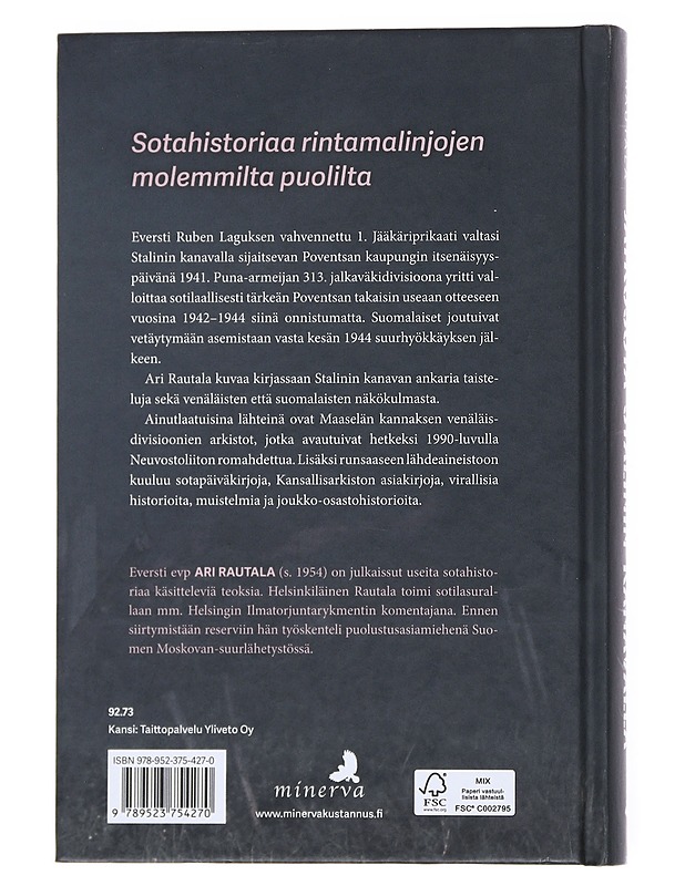 Jatkosota Stalinin kanavalla : taistelut suomalaisin ja venäläisin silmin - Ari Rautala - Historiakirjat - 10105548848 - 1