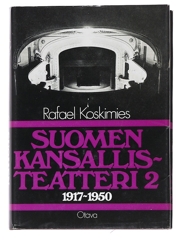 Suomen Kansallisteatteri 1917-1950  - Rafael Koskimies - Elämäkerrat ja muistelmat - 10105548883 - 0