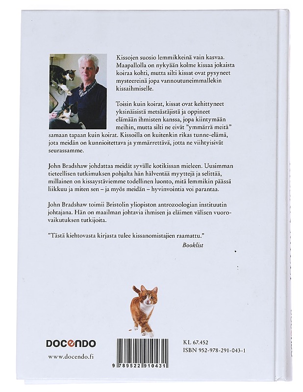 Kissan mieli : ymmärrä lemmikkisi käytöstä - Bradshaw, John - Harrastekirjat - 10105548888 - 1