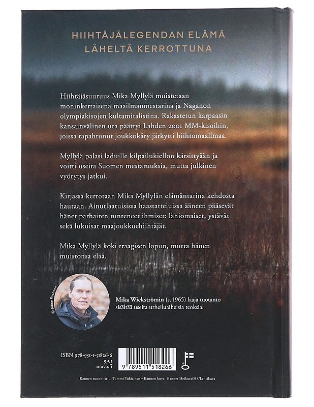 Mika Myllylän elämä : 1969-2011 - Mika Wickström - Elämäkerrat ja muistelmat - 10105548916 - 1