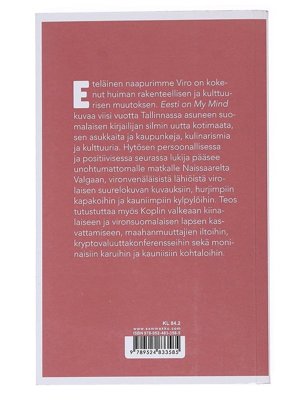 Eesti on my mind : sata askelta Virossa vironsuomalaisen kanssa - Ville Hytönen - Elämäkerrat ja muistelmat - 10105548933 - 1