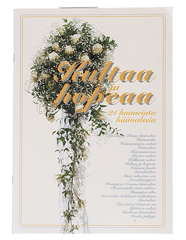 Kultaa ja hopeaa : 21 kauneinta häävalssia - Kari, Virpi - Musiikki- ja elokuvakirjat - 10105548956 - 0