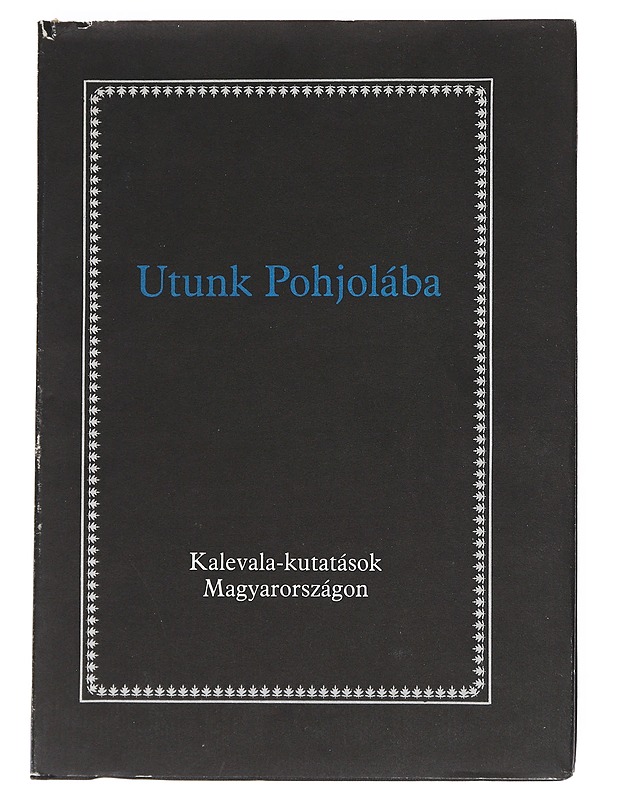 Utunk Pohjolaba -Nyirkos Istvan, Marketta Huitu, Zahoran Maria - Kaunokirjallisuus - 10105548968 - 0