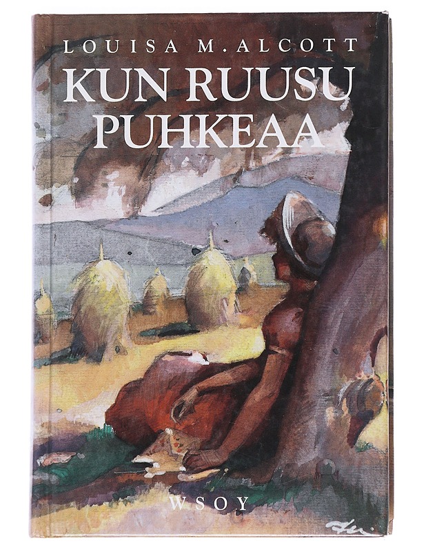 KUN RUUSU PUHKEAA - LOUISA M. ALCOTT - Nuorten kirjat - 10105549015 - 0