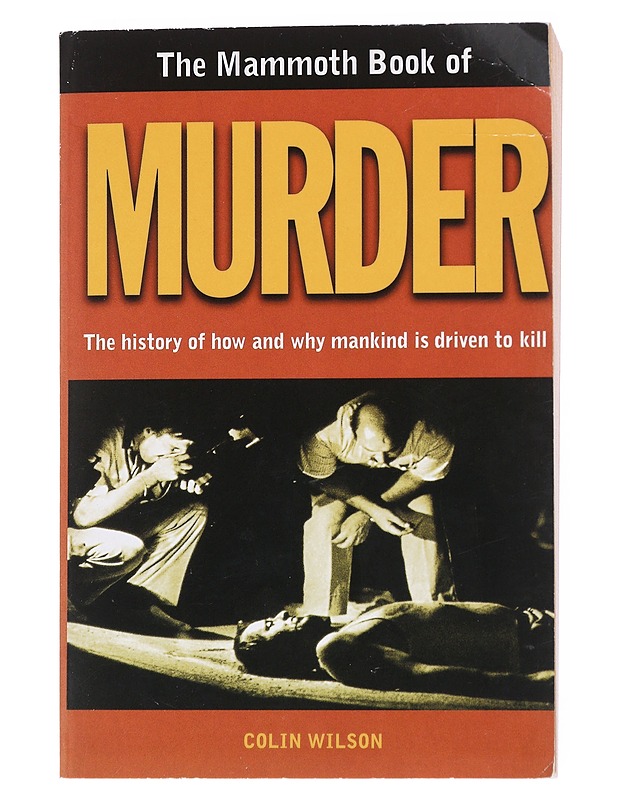 The Mammoth Book of Murder - Colin Wilson - Historiakirjat - 10105549021 - 0