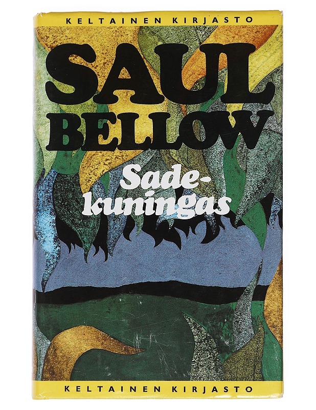 Sadekuningas - Bellow, Saul - Romaanit ja novellit - 10105549044 - 0