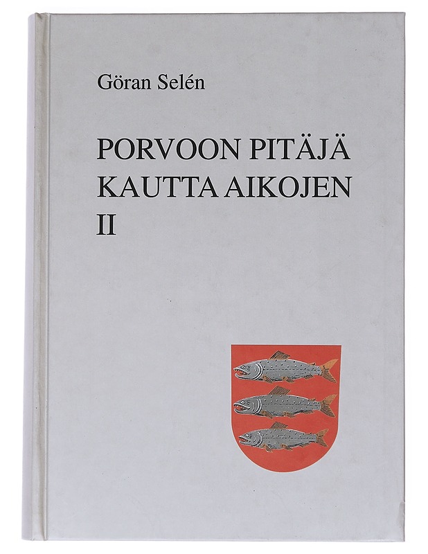 Porvoon pitäjä kautta aikojen. 2 - Selén, Göran - Historiakirjat - 10105549077 - 0
