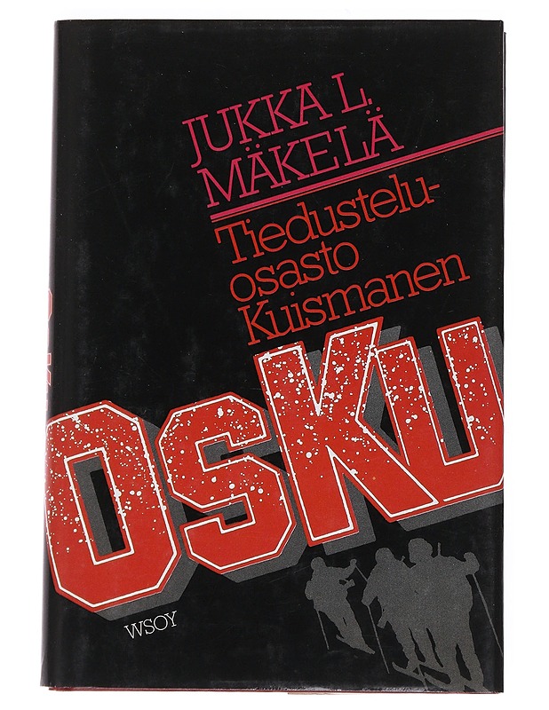 OsKu : tiedustelua ja kaukopartiointia välirauhan ja jatkosodan ajoilta - Jukka L. Mäkelä - Romaanit ja novellit - 10105549079 - 0
