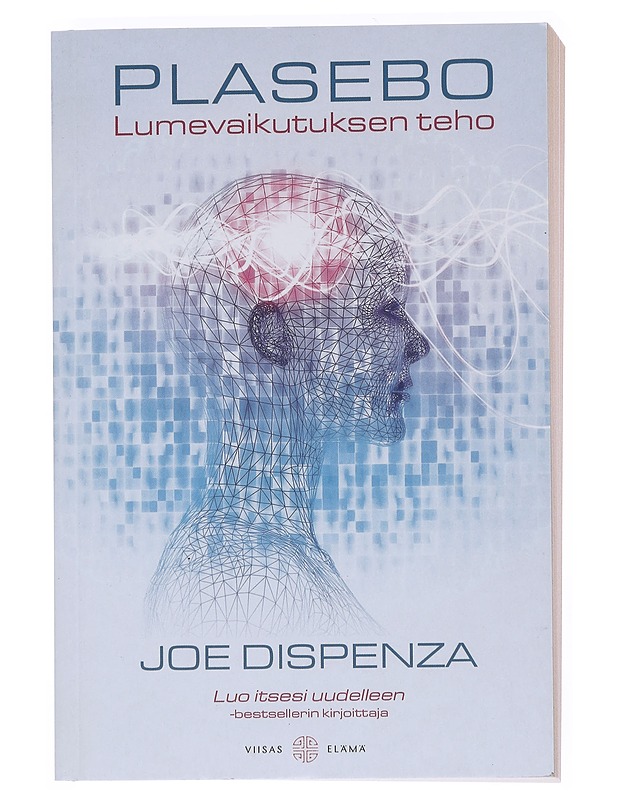 Plasebo : lumevaikutuksen teho - Dispenza, Joe - Tietokirjat ja oppaat - 10105549088 - 0