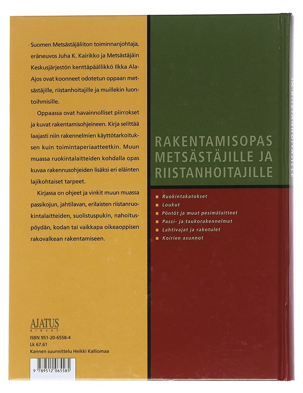Rakentamisopas Metsästäjille ja Riistanhoitajille -Ilkka Ala-Ajos, Juha K.Kairikko - Harrastekirjat - 10105549092 - 1