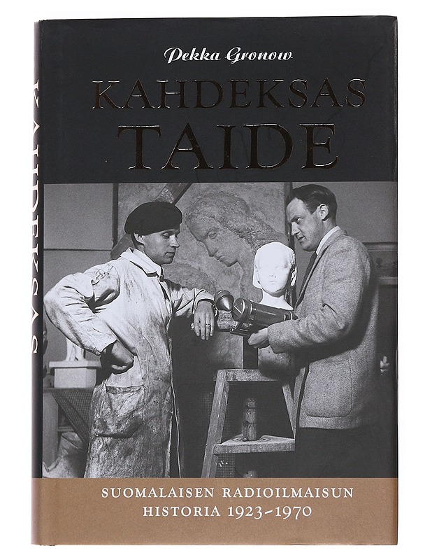 Kahdeksas taide : suomalaisen radioilmaisun historia 1923-1970 - Gronow, Pekka - Historiakirjat - 10105549104 - 0