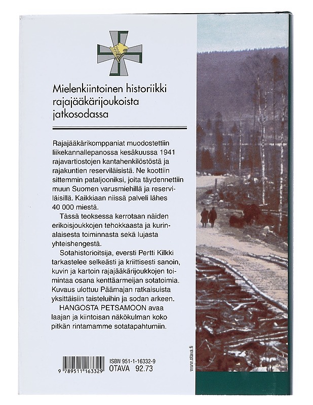 Hangosta Petsamoon : rajajääkärijoukot sodassa 1941-1944 - Pertti Kilkki - Historiakirjat - 10105549135 - 1