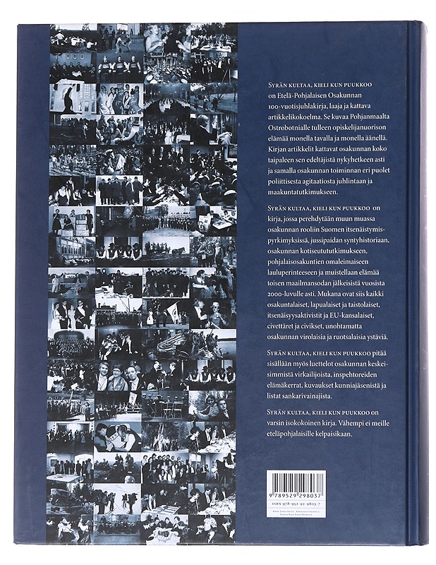 Syrän kultaa, kieli kun puukkoo : Etelä-Pohjalaisen osakunnan vaiheita 1908-2008 - Lindgren, Klaus - Kaunokirjallisuus - 10105549144 - 1