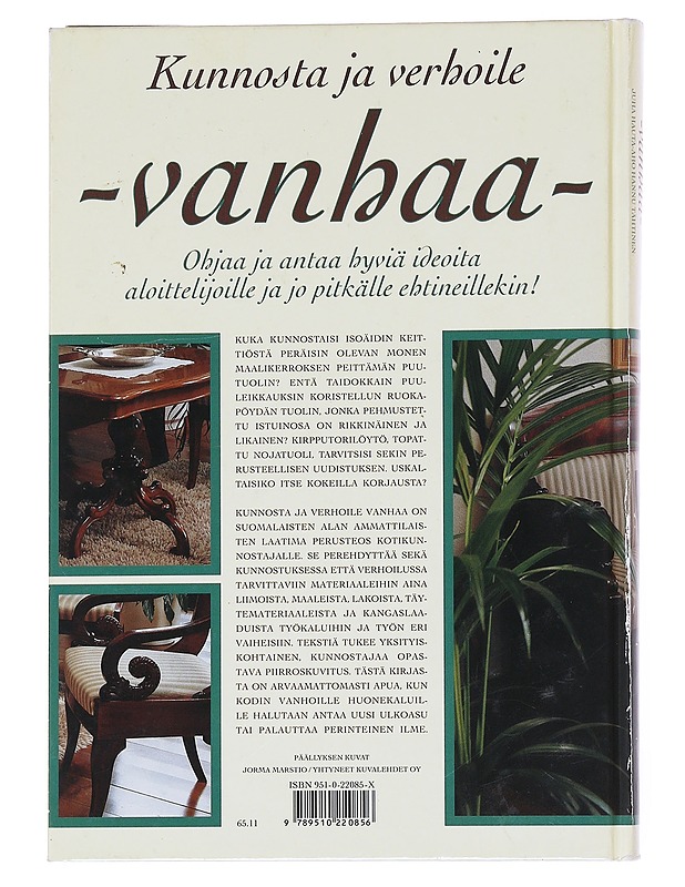 Kunnosta ja verhoile vanhaa - Hauta-aho, Juha - Kirja lahjaksi - 10105549150 - 1