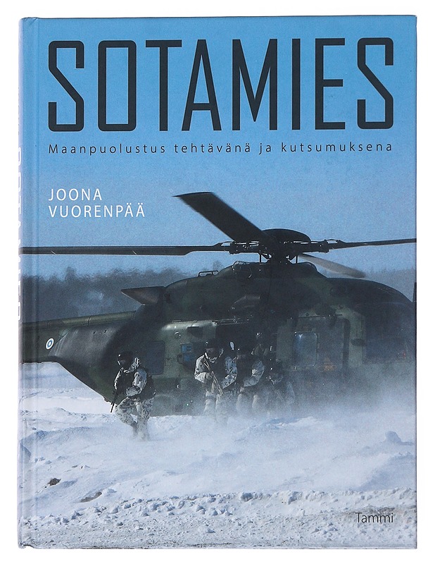 Sotamies : maanpuolustus tehtävänä ja kutsumuksena - Joona Vuorenpää - Tietokirjat ja oppaat - 10105549157 - 0