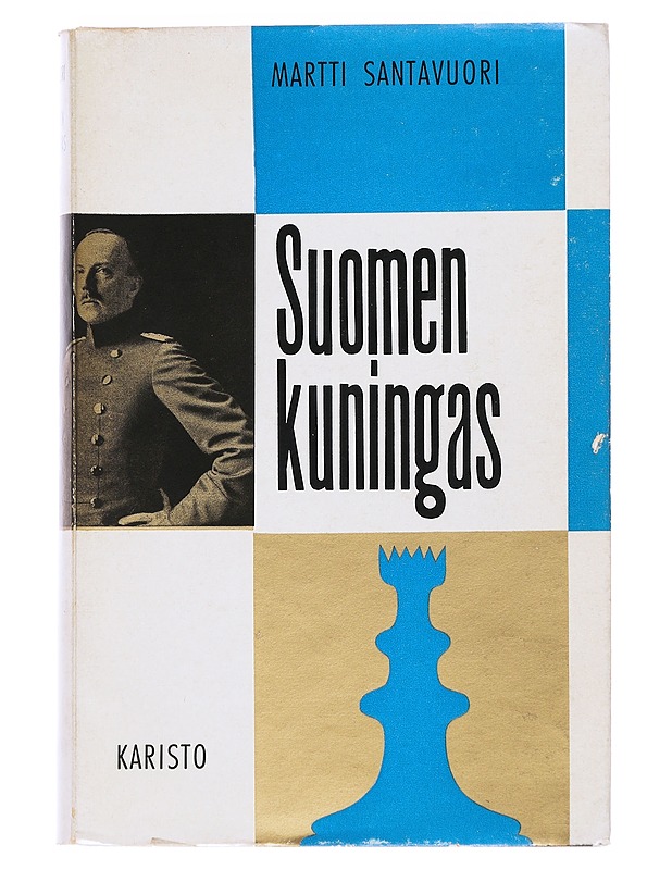 Suomen kuningas - Santavuori, Martti - Historiakirjat - 10105549190 - 0