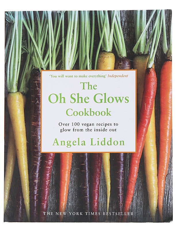 The Oh She Glows Cookbook: Over 100 Vegan Recipes to Glow from the inside out - Angela Liddon - Ruokakirjat - 10105549214 - 0
